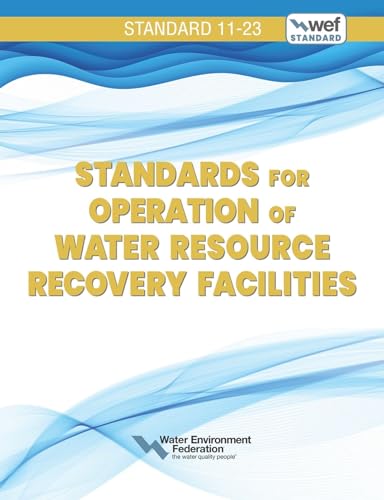 Standards for Operation of Water Resource Recovery Facilities, Wef 11 von Water Environment Federation,US