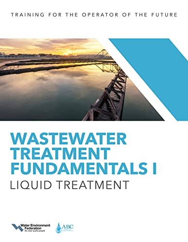 Wastewater Treatment Fundamentals I: Liquid Treatment