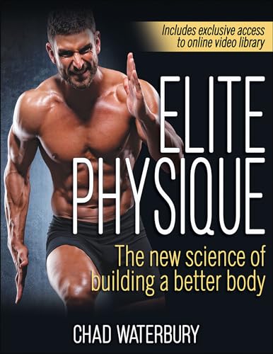Elite Physique: The New Science of Building a Better Body von HUMAN KINETICS PUB INC