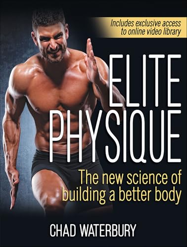 Elite Physique: The New Science of Building a Better Body von Human Kinetics Publishers