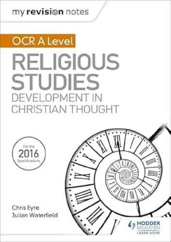 My Revision Notes OCR A Level Religious Studies: Developments in Christian Thought von Hodder Education