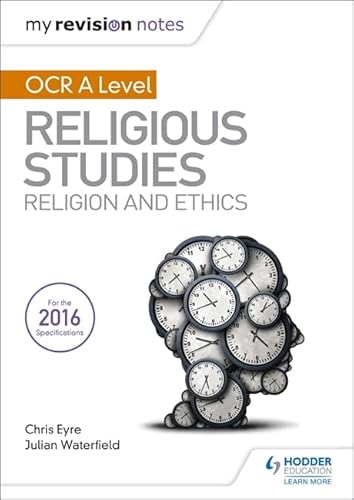 My Revision Notes OCR A Level Religious Studies: Religion and Ethics von Hodder Education