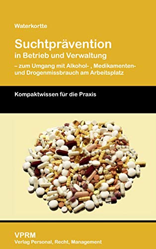 Suchtprävention: in Betrieb und Verwaltung