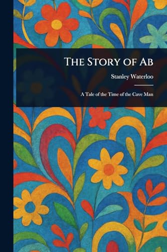 The Story of Ab von Anson Street Press