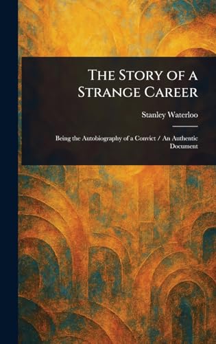 The Story of a Strange Career von Anson Street Press