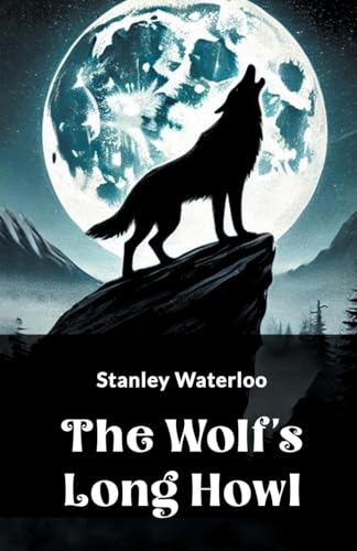 The Wolf's Long Howl von Double 9 Books