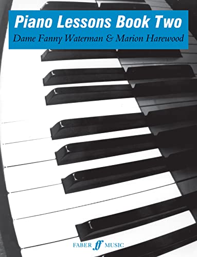 Piano Lessons (2) (The Waterman / Harewood Piano, Band 2)