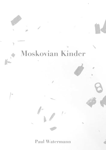 Moskovian Kinder (Gegenwarten)
