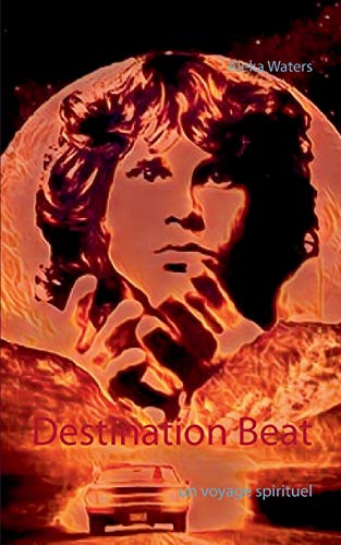 Destination Beat: un voyage spirituel von Books on Demand