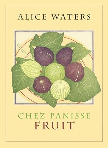 Chez Panisse Fruit