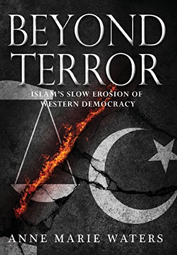 Beyond Terror: Islam's Slow Erosion of Western Democracy von Something or Other Publishing LLC