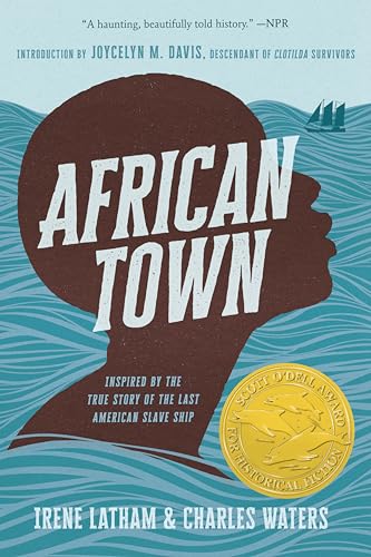 African Town: Inspired by the True Story of the Last American Slave Ship von Penguin Young Readers Group