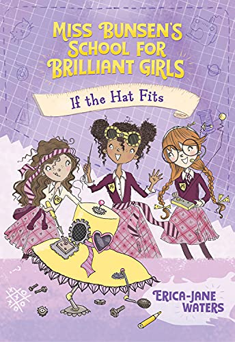 If the Hat Fits: Volume 1 (Miss Bunsen's School for Brilliant Girls)