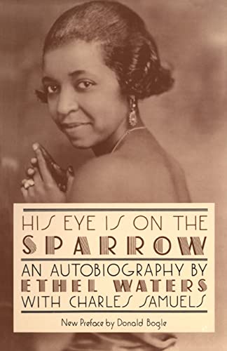His Eye Is On The Sparrow: An Autobiography (Quality Paperbacks Series) von Da Capo Press