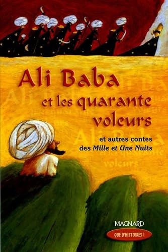 Ali Baba et les quarante voleurs : Et autres contes des Mille et Une Nuits: Livre de jeunesse von MAGNARD