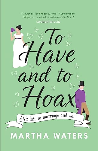 To Have and to Hoax: The laugh-out-loud Regency rom-com you don't want to miss! (Regency Vows) To Have and to Hoax: The laugh-out-loud Regency rom-com you don't want to miss! (Regency Vows)