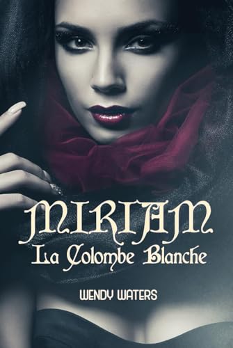 Miriam: La Colombe Blanche von APS Books