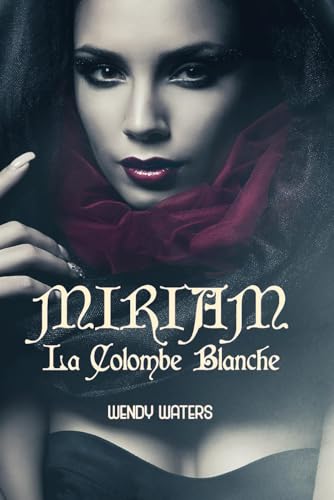 Miriam: La Colombe Blanche von APS Books