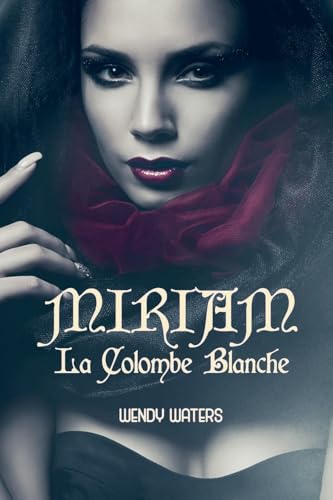 Miriam: La Colombe Blanche von APS Books