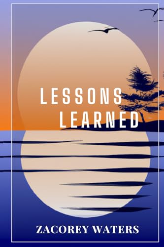LESSONS LEARNED