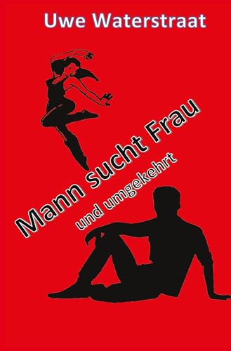 Mann sucht Frau und umgekehrt von Rediroma-Verlag