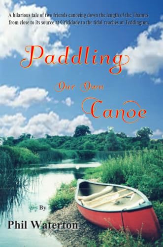 Paddling Our Own Canoe Paddling Our Own Canoe von ShieldCrest Publishing
