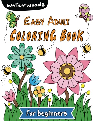 Easy Adult Coloring Book for Beginners: A Simple Large Print Coloring Book for Seniors and Beginners with Good Vibe Inspirational Quotes von PublishDrive