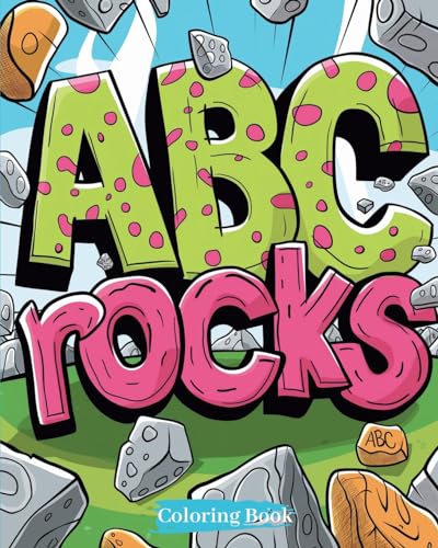 ABC rocks - Coloring Book: A Coloring Adventure Through the Alphabet: Discover, Color, Learn! von Blurb