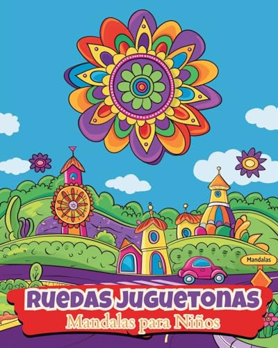 Ruedas juguetonas - Mandalas para niños: Libro de colorear de mandalas fácil y relajante para niños de 5 años + von Blurb