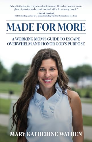 Made For More: A Working Mom's Guide to Escape Overwhelm And Honor God's Purpose Made For More: A Working Mom's Guide to Escape Overwhelm And Honor God's Purpose von Million Dollar Author