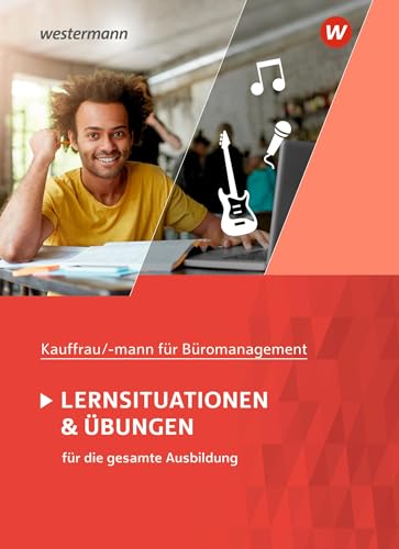 Kaufmann/Kauffrau für Büromanagement: Lernsituationen und Übungen Schulbuch von Westermann Schulbuch