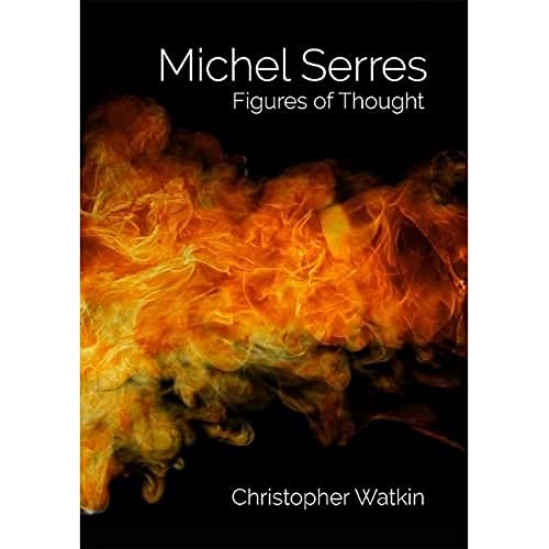 Michel Serres: Figures of Thought von Edinburgh University Press