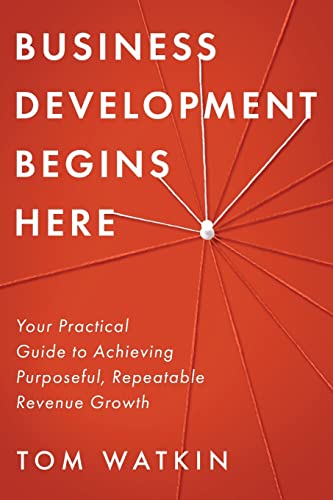 Business Development Begins Here von Koehler Books