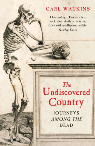 The Undiscovered Country: Journeys Among the Dead von Vintage