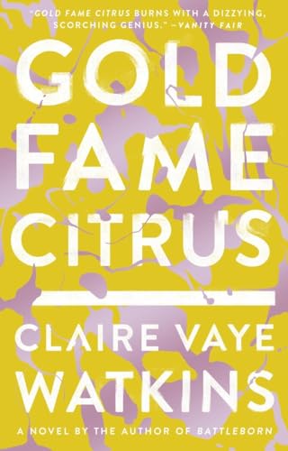 Gold Fame Citrus: A Novel von Riverhead Books