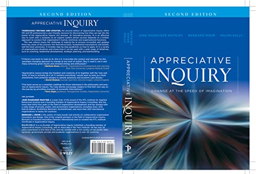 Appreciative Inquiry: Change at the Speed of Imagination (J-b Organizational Development)