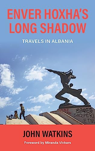 Enver Hoxha's Long Shadow: Travels in Albania Enver Hoxha's Long Shadow: Travels in Albania von Signal Books Ltd