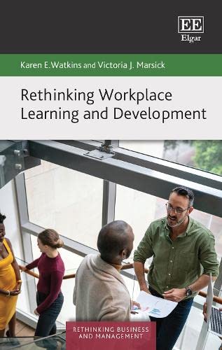 Rethinking Workplace Learning and Development (Rethinking Business and Management series) von Edward Elgar Publishing Ltd