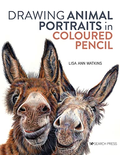Drawing Animal Portraits in Coloured Pencil von Search Press