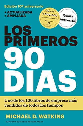 Los Primeros 90 Días: Estrategias para ponerse al día con mayor rapidez e inteligencia Los Primeros 90 Días: Estrategias para ponerse al día con mayor rapidez e inteligencia