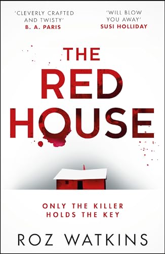 The Red House: Discover the new gripping and twisty psychological thriller for 2023