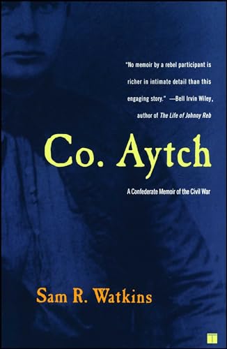 Co. Aytch: A Confederate Memoir of the Civil War von Touchstone