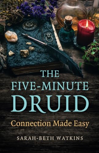 Five-Minute Druid, The: Connection Made Easy von Moon Books