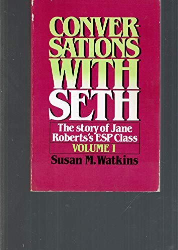 Conversations with Seth: v. 1: The Story of Jane Roberts's ESP Classic (Conversations with Seth: The Story of Jane Roberts's ESP Classic) von Prentice Hall