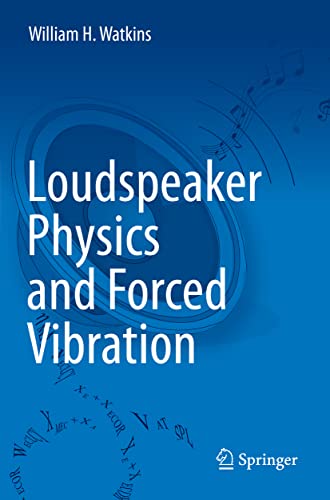 Loudspeaker Physics and Forced Vibration von Springer