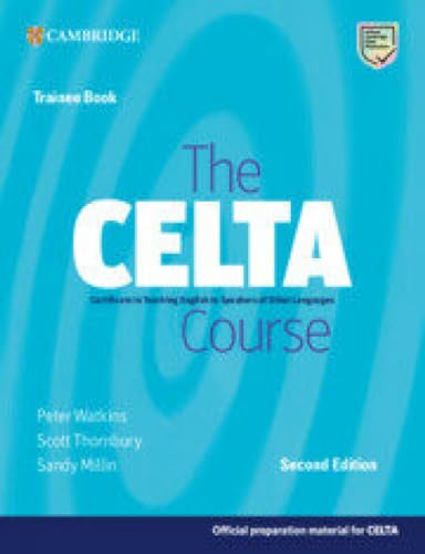 The CELTA Course Trainee Book von Cambridge University Press