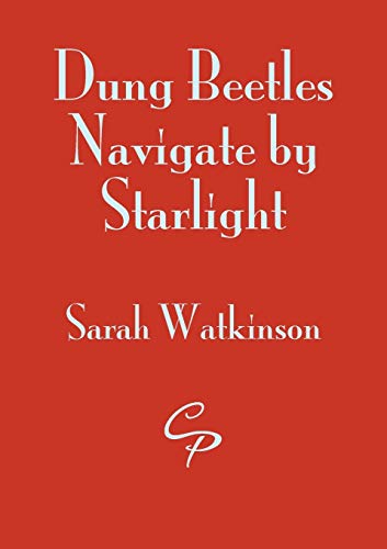 Dung Beetles Navigate by Starlight von Cinnamon Press