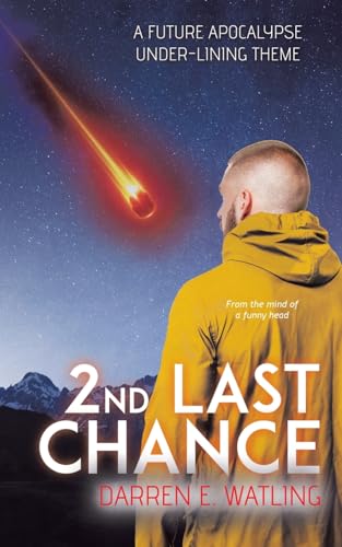 2nd Last Chance: A Future Apocalypse Under-lining Theme