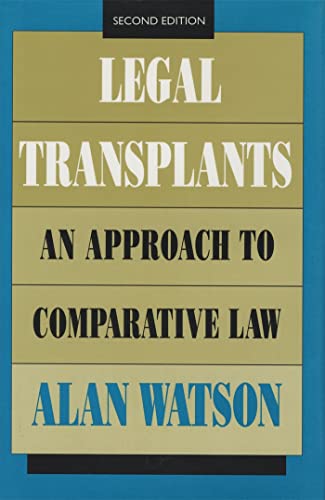 Legal Transplants: An Approach to Comparative Law: An Approach to Comparative Law, Second Edition