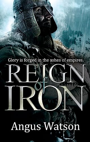 Reign of Iron (The Iron Age Trilogy)